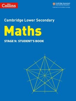 Collins Cambridge Lower Secondary Maths — LOWER SECONDARY MATHS STUDENT S BOOK: STAGE 9 [Second edition] For Sale