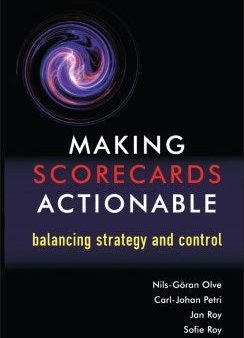 MAKING SCORECARDS ACTIONABLE:BALANCING STRATEGY AND CONTROL Online Hot Sale