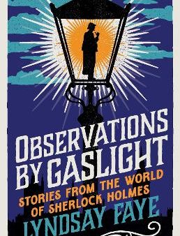 Observations By Gaslight Online Hot Sale