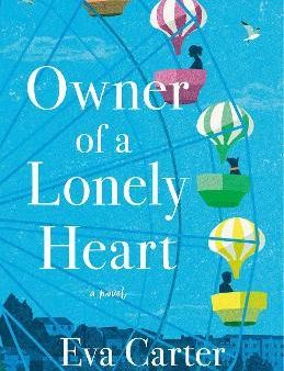 Owner of a Lonely Heart - A Novel Online