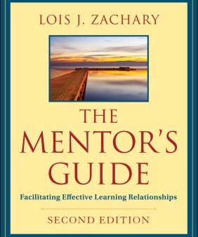 THE MENTOR`S GUIDE 2ED: FACILITATING EFFECTIVE LEARNING Online