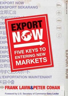 EXPORT NOW: FIVE KEYS TO ENTERING NEW MARKETS Sale