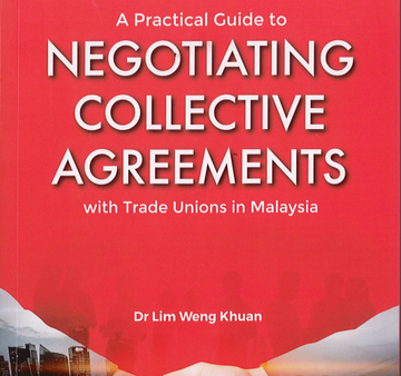 A Practical Guide To Negotiating Collective Agreements With Trade Unions In Malaysia For Cheap