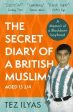 The Secret Diary of a British Muslim Aged 13 3 4 For Discount