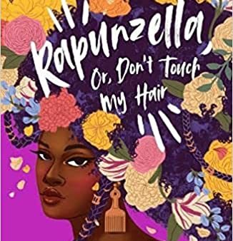 Rapunzella, Or, Don`T Touch My Hair For Discount