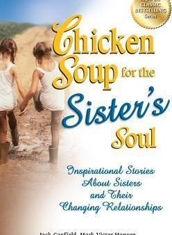 Chicken Soup For The Sister`Ssoul: Inspirational Stories Ab Online now