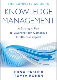 THE COMPLETE GUIDE TO KNOWLEDGE MANAGEMENT: A STRATEGIC PLAN For Cheap