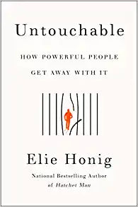 Untouchable - How Powerful People Get Away With It Online