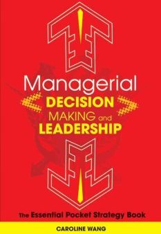 MANAGERIAL DECISION MAKING AND LEADERSHIP:THE ESSENTIAL Fashion