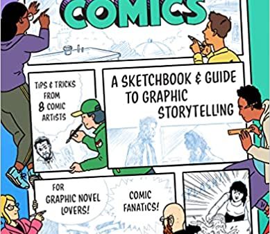 Writing and Drawing Comics : A Sketchbook and Guide to Graphic Storytelling For Cheap