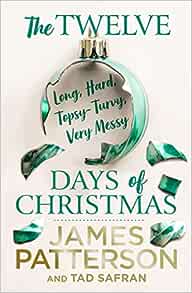 The Twelve Long Hard Topsy-Turvy Very Messy Days Of Christma For Cheap