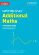 CAMBRIDGE IGCSE ADDITIONAL MATHS STUDENT`S BOOK (ALSO FOR CA Online