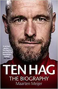 Ten Hag: the Biography Supply