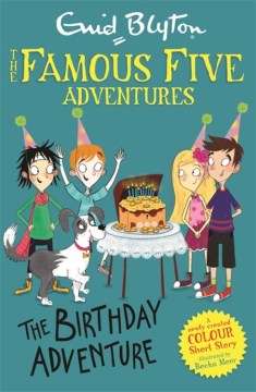 Blyton: Famous Five Colour Short Stories- The Birthday Adventure Fashion