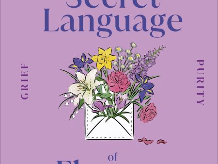 The Secret Language of Flowers For Cheap