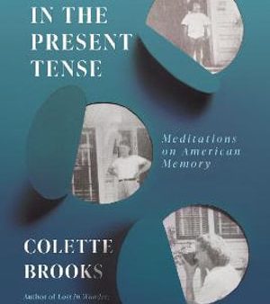 Trapped in the Present Tense - Meditations on American Memory Cheap