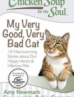 Chicken Soup For The Soul: Myvery Good, Very Bad Cat Online