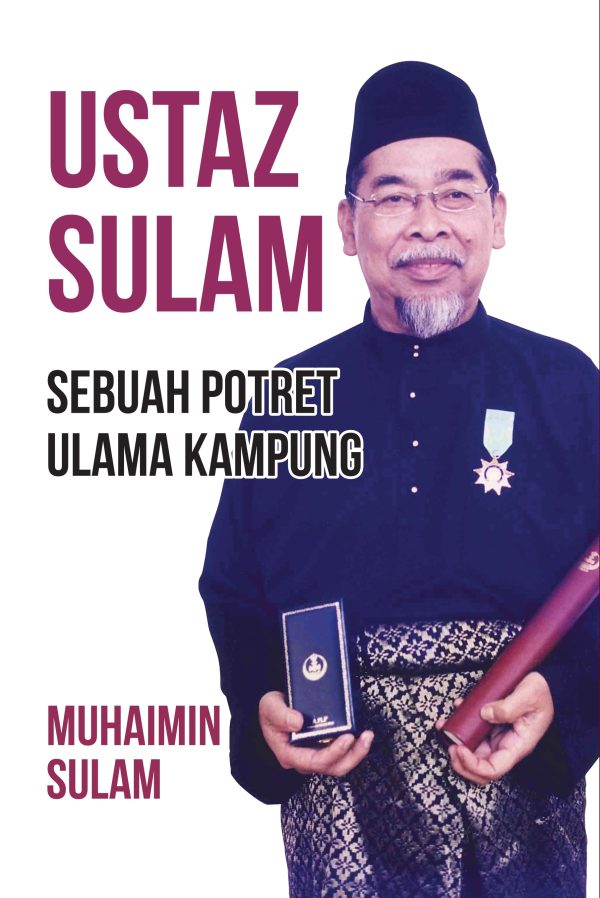 Ustaz Sulam : Sebuah Potret Ulama Kampung Online