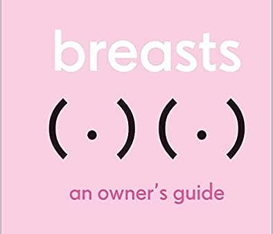 Breasts: An Owner S Guide Supply