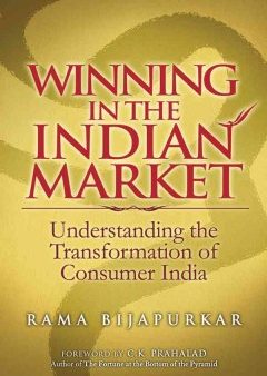 WINNING IN THE INDIAN MARKET:UNDERSTANDING THE TRANSFORMATIO Hot on Sale