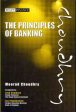 THE PRINCIPLES OF BANKING: CAPITAL,ASSET-LIABILITY AND LIQUI For Cheap