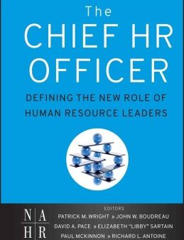 THE CHIEF HR OFFICER: DEFINING THE NEW ROLE OF HUMAN RESOURC For Cheap