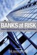 BANKS AT RISK: GLOBAL BEST PRACTICES IN AN AGE OF TURBULENCE Supply