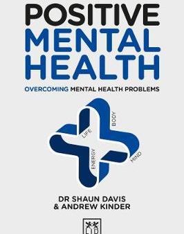 Positive Mental Health - Overcoming Mental Health Problems (Positive Wellbeing) (1) For Cheap