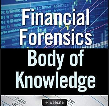 Financial Forensics Body of Knowledge, + Website 1st Edition For Sale