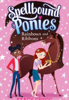 Spellbound Ponies #5: Rainbows And Ribbons Discount