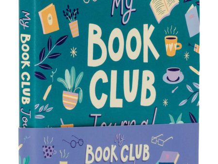 My Book Club Journal : A Reading Log of the Books I Loved, Loathed, and Couldn t Wait to Talk about on Sale