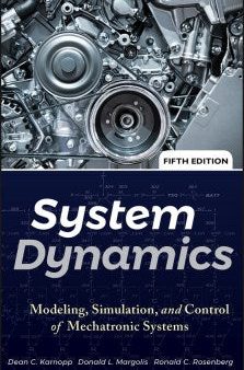 SYSTEM DYNAMIC 5ED:MODELING SIMULATION &CONTROL OF MECHATRON Hot on Sale