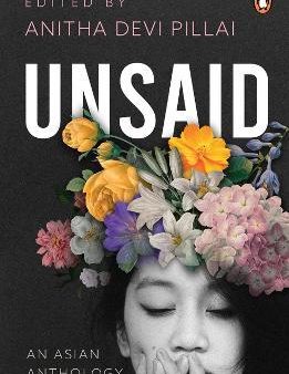 Unsaid: An Asian Anthology For Cheap