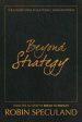 BEYOND STRATEGY:THE LEADER`S ROLE IN SUCCESSFUL IMPLEMENTATI Online now