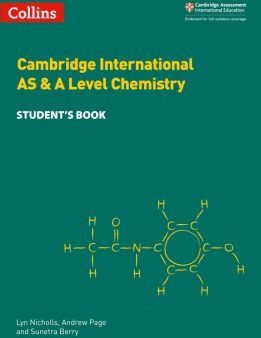 Collins Cambridge International AS & A Level — CAMBRIDGE INTERNATIONAL AS & A LEVEL CHEMISTRY STUDENT S BOOK For Discount