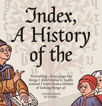 Index, A History of the: A Bookish Adventure from Medieval Manuscripts to the Digital Age Online Hot Sale