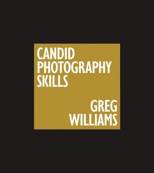 Greg Williams Candid Photography Handbook Fashion