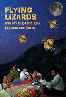 Flying Lizards And Other Orang Asli Legends And Tales For Sale