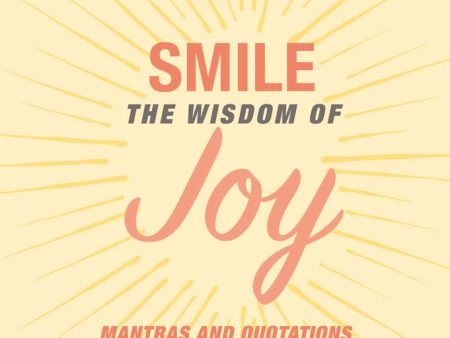 Smile: The Wisdom Of Joy For Sale