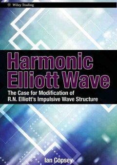 HARMONIC ELLIOTT WAVE: THE CASE FOR MODIFICATION OF R.N. Online Sale