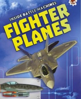 INSIDE BATTLE MACHINES: FIGHTER PLANES For Discount