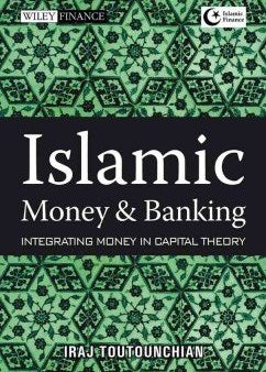 ISLAMIC MONEY AND BANKING-INTEGRATING MONEY IN CAPITAL THEOR Discount